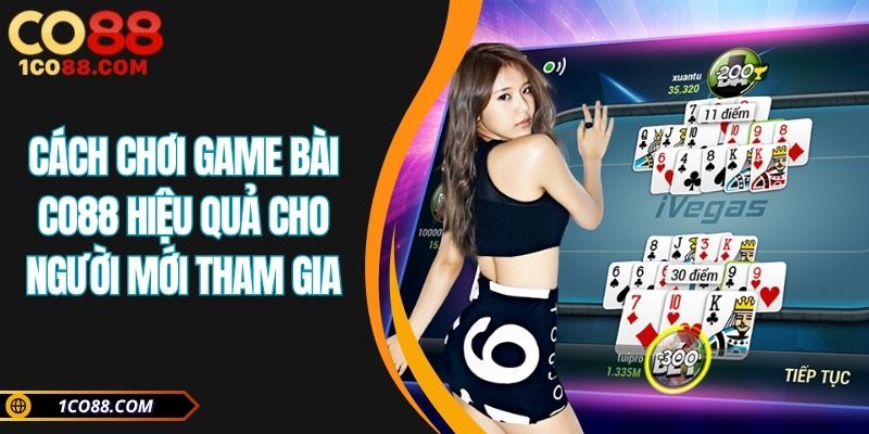 cách chơi game bài CO88
