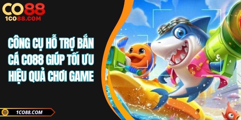 Công cụ hỗ trợ bắn cá